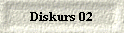  Diskurs 02 